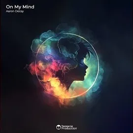 Aaron Decay — On My Mind — обложка